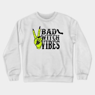 Bad Witch Vibes - Halloween Crewneck Sweatshirt